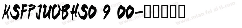KSFPJUOBHS0 9 00字体转换